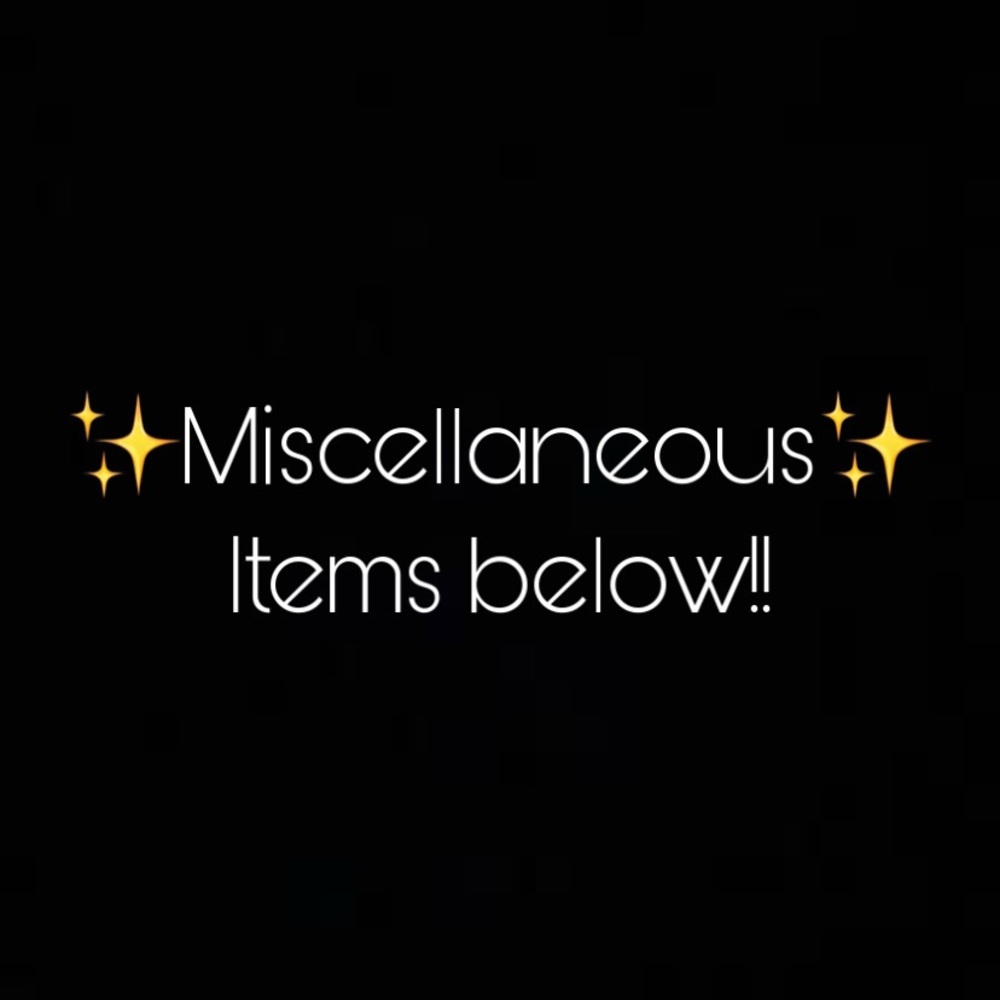 Miscellaneous items